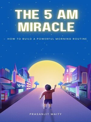 cover image of The 5 AM Miracle